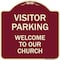 Signmission Visitor Parking Welcome to Our Church Heavy-Gauge Aluminum Sign, 18" x 18", BU-1818-22723 A-DES-BU-1818-22723 - alternate 1